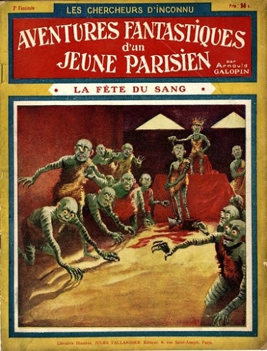 La Fête du Sang — Aventures Fantastiques d'un Jeune Parisien, 1910s Fascicle