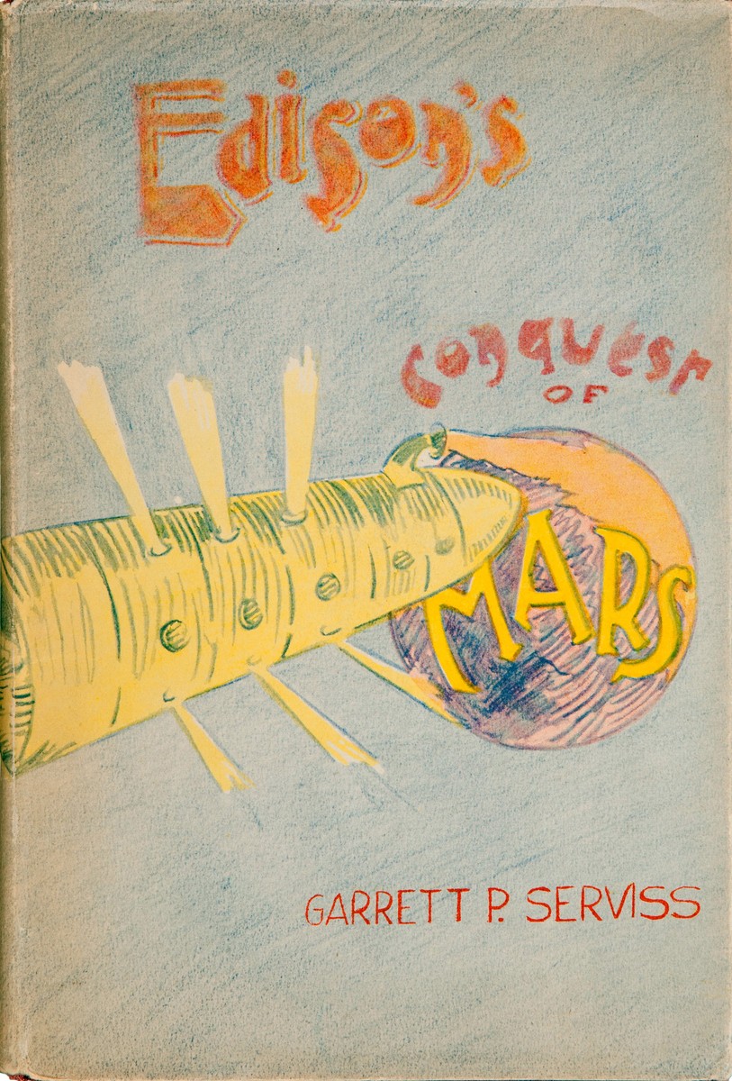 Edison's Conquest of Mars — Garrett P. Serviss 1898 Book Cover with Torpedo Spaceship