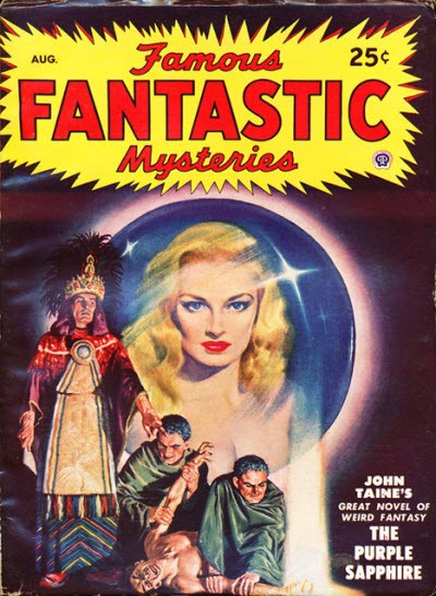 Famous Fantastic Mysteries Aug — John Taine's Purple Sapphire Weird Fantasy Cover