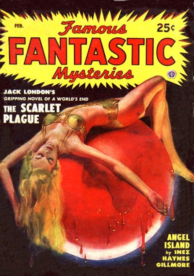 Famous Fantastic Mysteries Feb — The Scarlet Plague Femme Fatale Cover