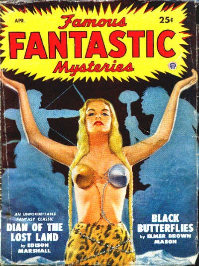 Famous Fantastic Mysteries Apr — Dian of the Lost Land Jungle Queen Cover