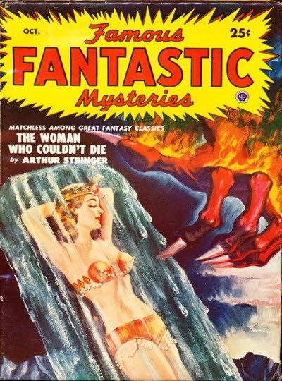 Famous Fantastic Mysteries Oct — 'The Woman Who Couldn't Die' Immortal Beauty Cover