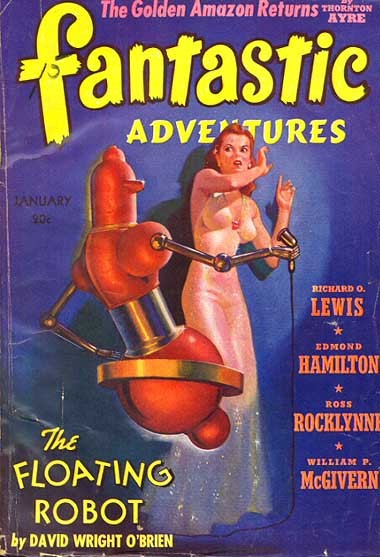 Fantastic Adventures Jan 1943 – 'The Floating Robot' Menaces Captive Woman