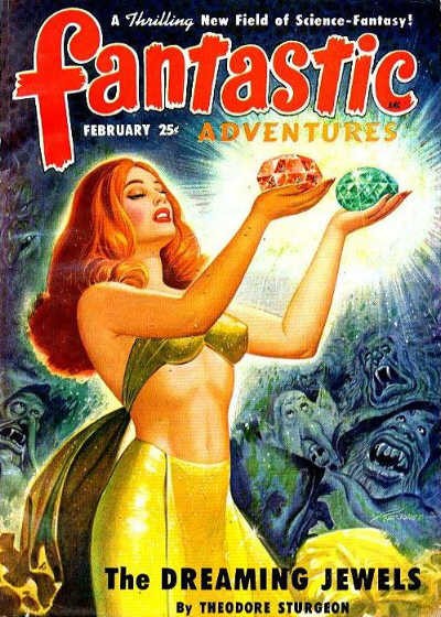 Fantastic Adventures Feb 1950 — Theodore Sturgeon's 'The Dreaming Jewels' Cover