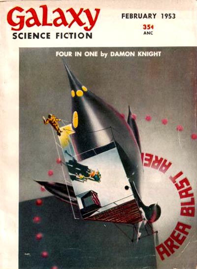 Galaxy Science Fiction Feb 1953 — Rocket Under Fire, Damon Knight Cover