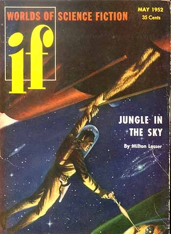 IF Worlds of Science Fiction May 1952 — Jungle in the Sky Cover