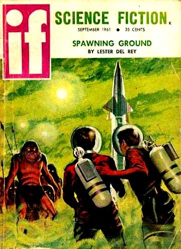 If Science Fiction Sep 1961 — Astronauts Meet Alien Beast, Spawning Ground