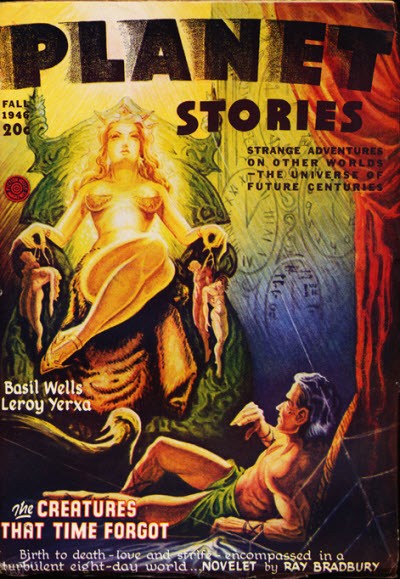 Planet Stories Fall 1946 — Alien Goddess Enthralls Captive Hero, Bradbury Issue