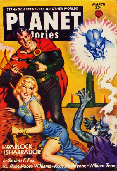 Planet Stories March 1952 — 'The Warlock of Sharrador' by Gardner F. Fox