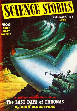 Science Stories Feb 1954 – Spaceship Devoured by Alien Vortex, Last Days of Thronas