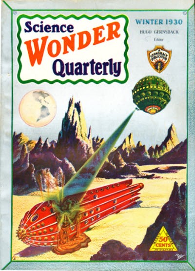 Science Wonder Quarterly Winter 1930 — Ray-Gun Battle Over Alien Rocky World