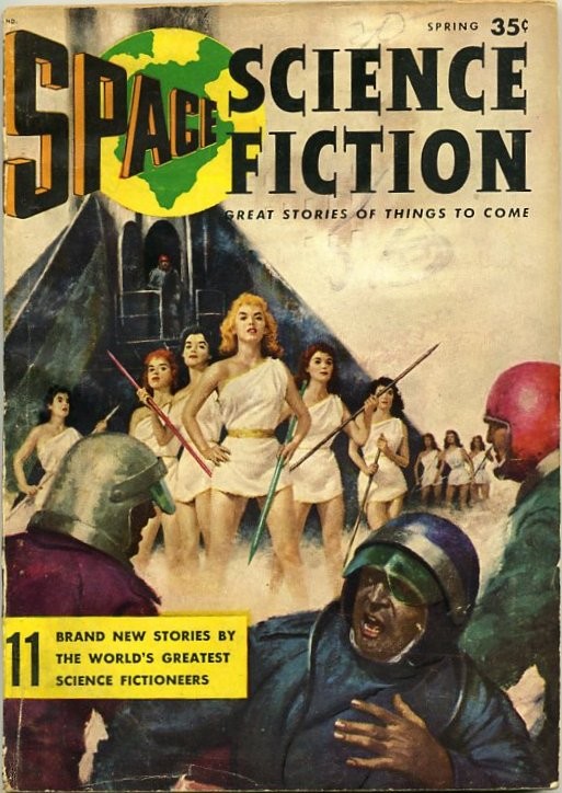 Space Science Fiction Spring Issue: Amazon Warriors vs. Spacemen, 1952