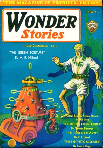 Wonder Stories 'The Green Torture' Cover — Menacing Robot vs. Man, March 1932