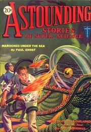 Astounding Stories 'Marooned Under the Sea' Sea Monster Cover, 1930s
