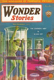 Wonder Stories 'The Synthetic Men' Cover – Green Clone Horror, 1931