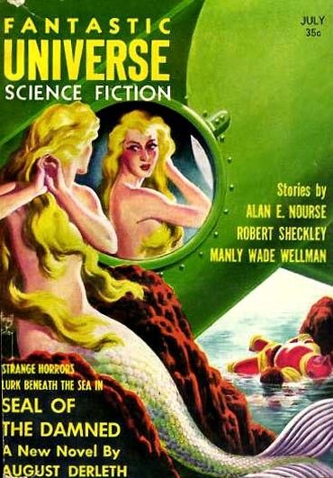 Mermaids at the Porthole – Fantastic Universe Science Fiction, July 1950s
