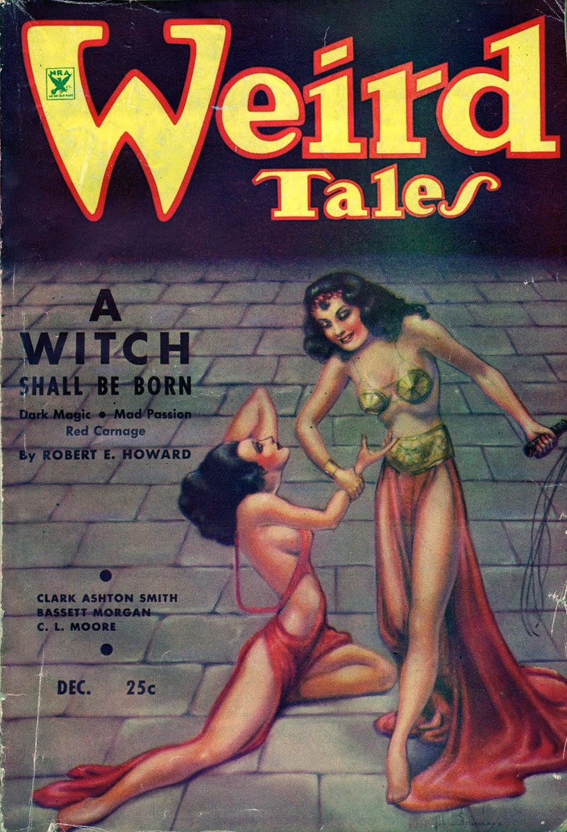 Weird Tales Dec 1934 – Robert E. Howard's 'A Witch Shall Be Born' Cover
