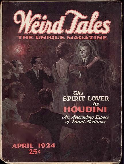 Weird Tales April 1924 – Houdini's Spirit Lover Séance Cover