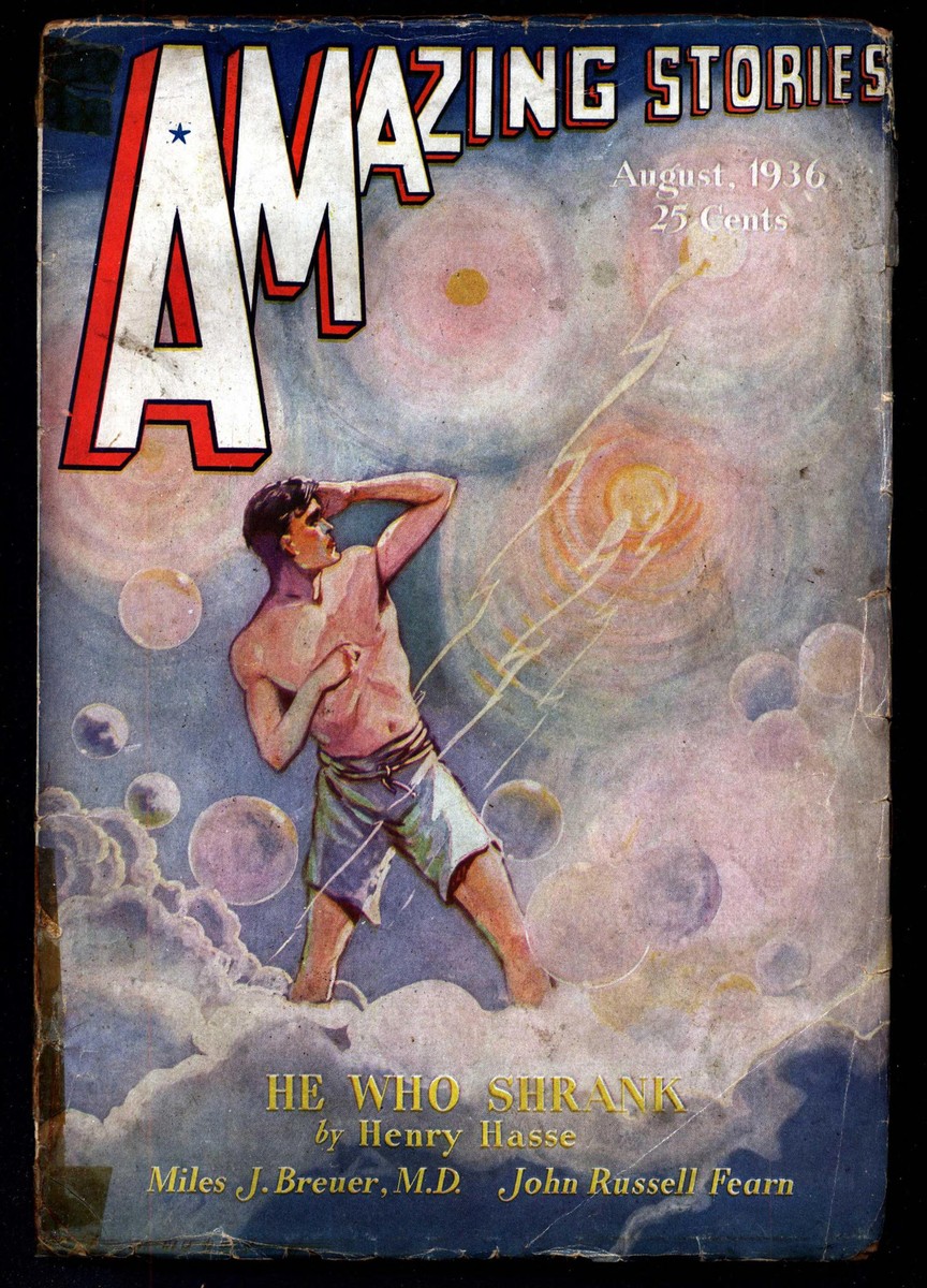 He Who Shrank — Amazing Stories August 1936 Subatomic Traveler Cover
