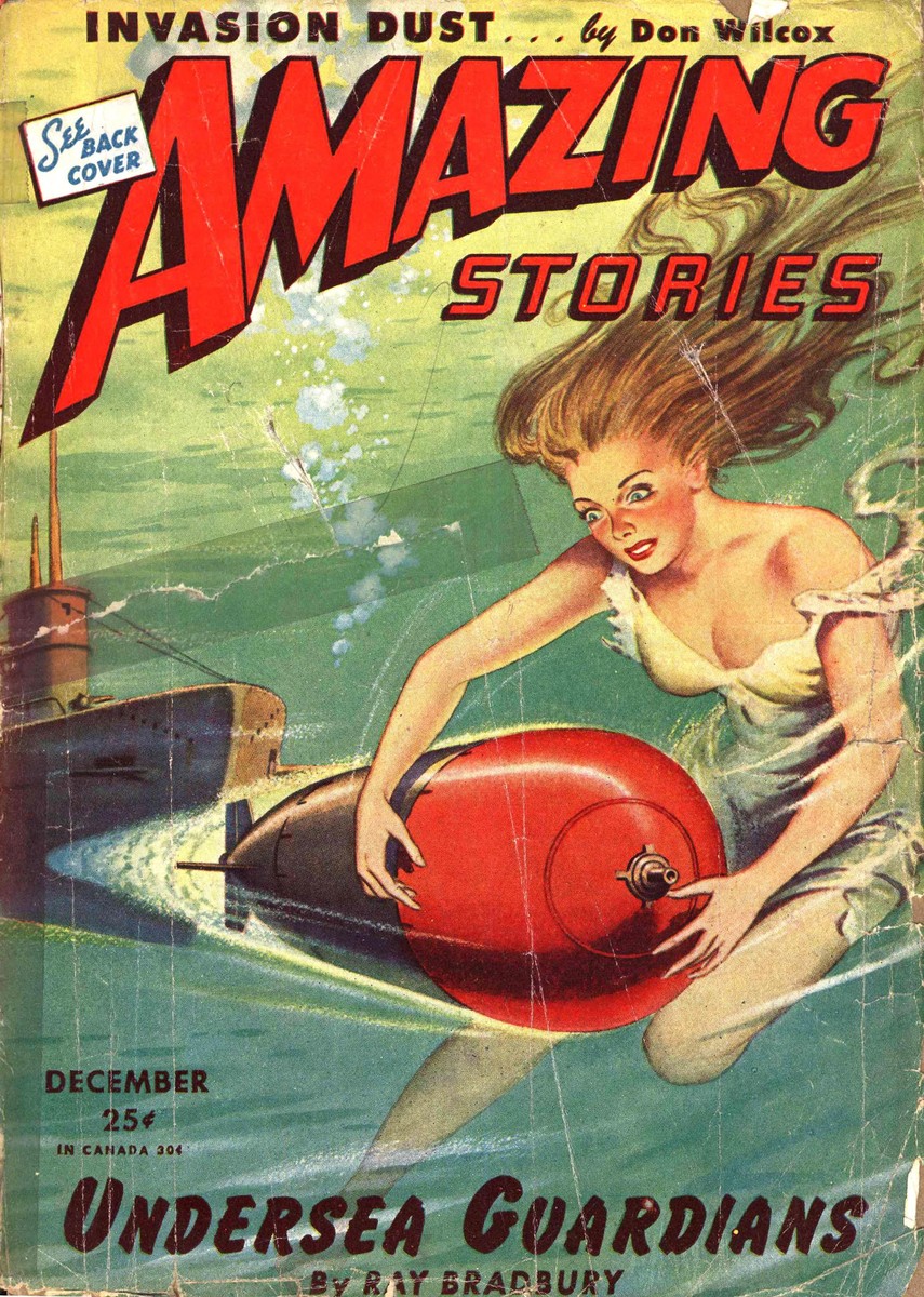 Amazing Stories Dec 1944 — Giant Woman Deflects Torpedo, Ray Bradbury Issue