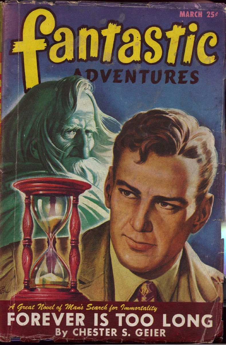 Forever Is Too Long — Fantastic Adventures March 1947 Immortality Cover