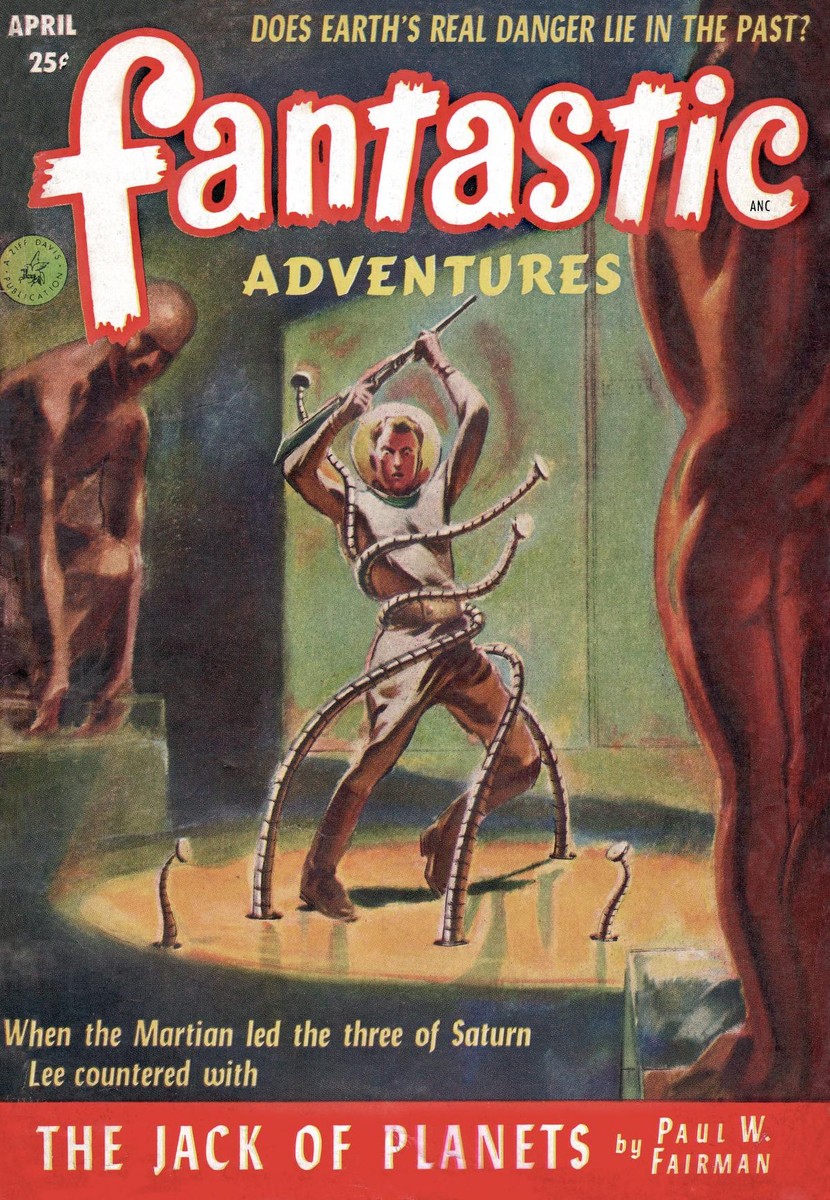 Fantastic Adventures April 1952 – 'The Jack of Planets' Tentacle Attack Cover
