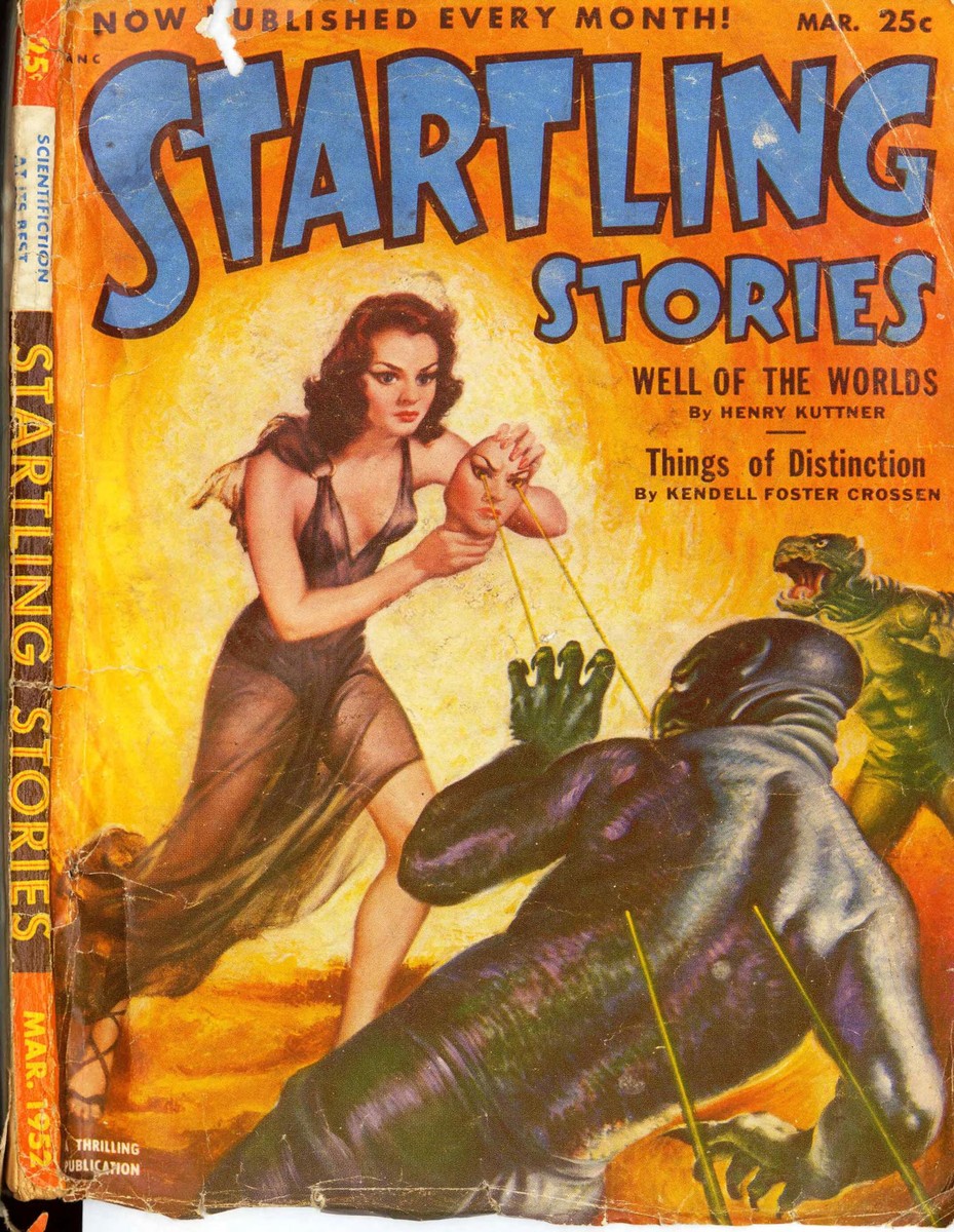 Startling Stories March 1952 — Woman Commands Monster, Well of the Worlds