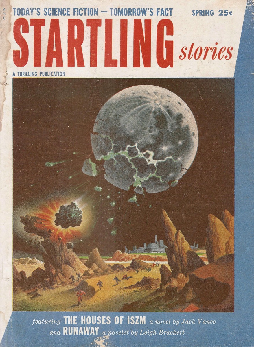 Startling Stories Spring 1954 — Moon Shattering Over Alien Colony
