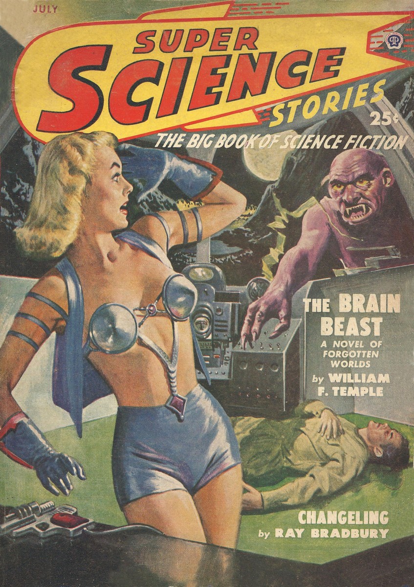 Super Science Stories July 1949 — Brain Beast Menaces Space Girl