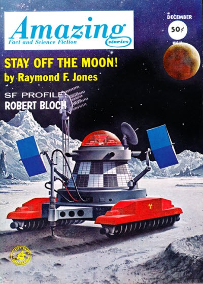 Amazing Stories December 1962 – NASA Moon Rover 'Stay Off The Moon' Cover