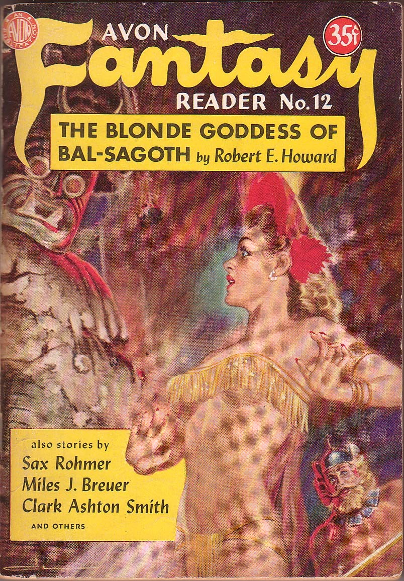Avon Fantasy Reader No. 12 — Blonde Goddess of Bal-Sagoth, Robert E. Howard