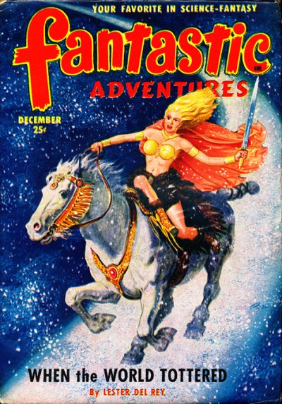Fantastic Adventures Dec 1950 – Warrior Queen Rides Cosmic Steed, Lester del Rey