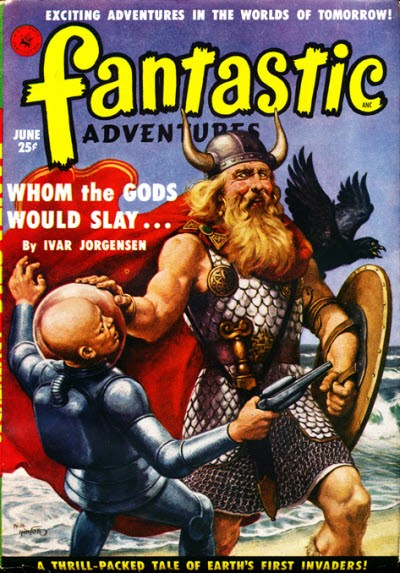 Fantastic Adventures June: Viking vs Space Invader, 'Whom the Gods Would Slay'