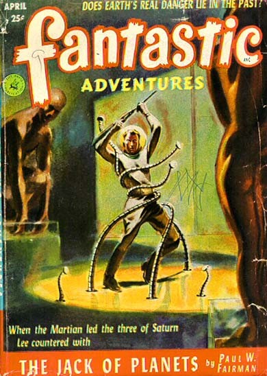 Fantastic Adventures April 1953 – Astronaut Battles Alien Tentacle Creature
