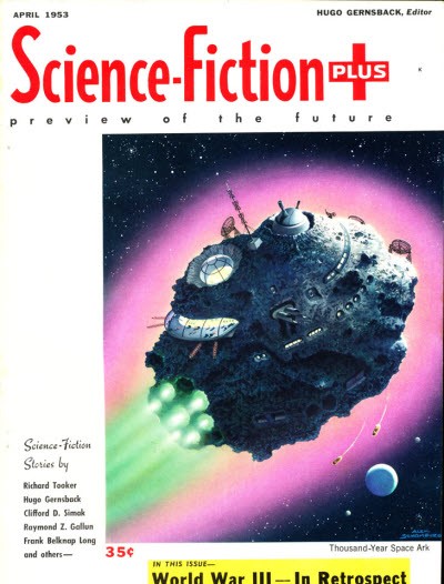 Thousand-Year Space Ark — Science-Fiction Plus Cover, April 1953
