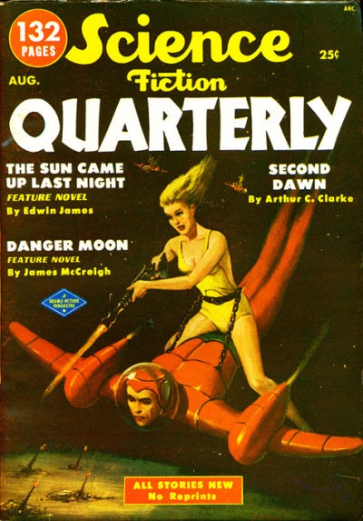 Science Fiction Quarterly Aug 1953 – Woman Warrior Subdues Helmeted Spaceman