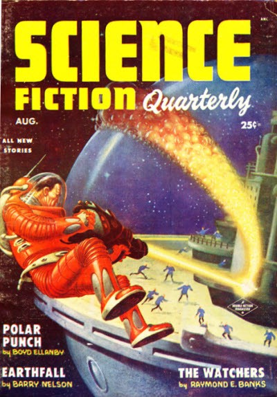 Science Fiction Quarterly Aug 1954 — Astronaut Repels Alien Invaders with Flamethrower
