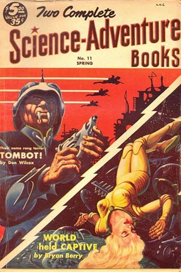 Two Complete Science-Adventure Books No.11 Spring 1954 — Tombot & World Held Captive