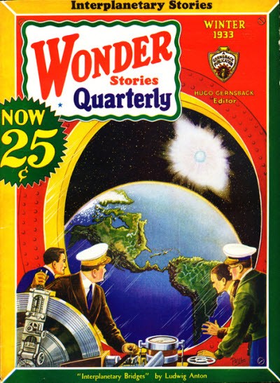 Wonder Stories Quarterly Winter 1933 – Interplanetary Bridges Earth Cover