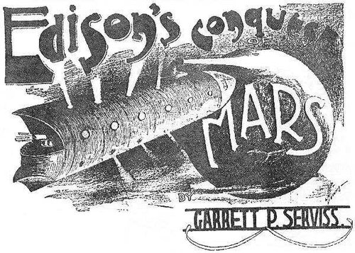 Edison's Conquest of Mars – Garrett P. Serviss Serial Title Card, 1898