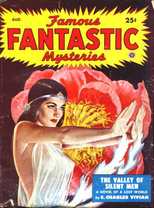 Famous Fantastic Mysteries Aug. — Valley of Silent Men Lost World Cover