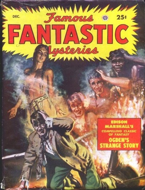 Famous Fantastic Mysteries Dec: Edison Marshall's Ogden's Strange Story Cover