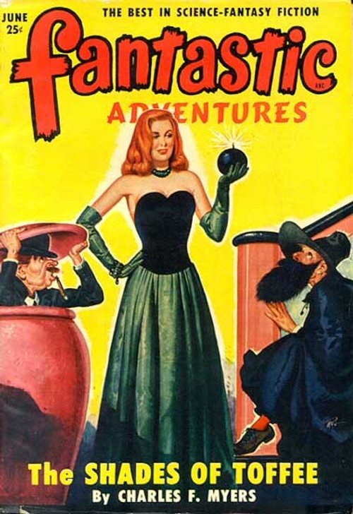 Fantastic Adventures June 1950 — Glamorous Enchantress with Bomb Stuns Villains