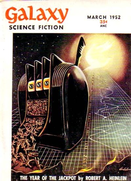 Galaxy Science Fiction March 1952 – Heinlein's 'Year of the Jackpot' Slot Machine Cover