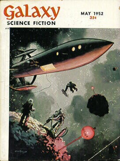 Galaxy Science Fiction May 1952 – Asteroid Mining Crew Menaced by Hovering Saucer