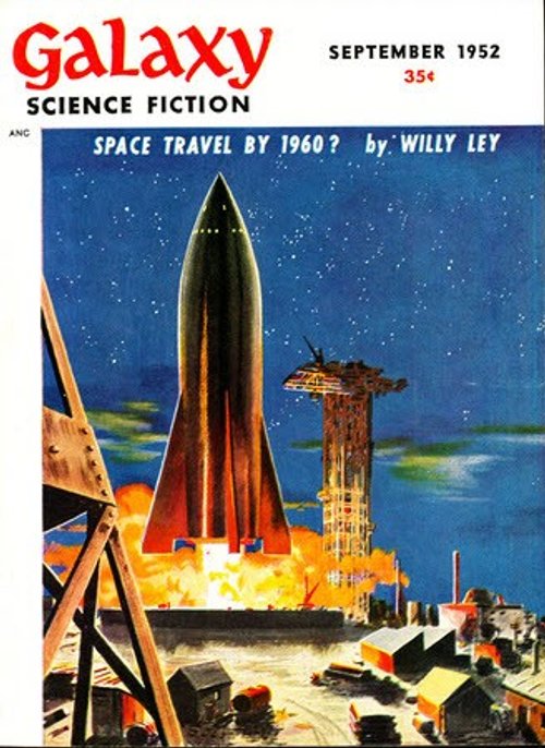 Galaxy Science Fiction Sept 1952 — Willy Ley's Space Travel by 1960 Launch