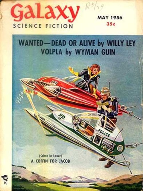 Galaxy Science Fiction May 1956 — Space Police Chase Flying Craft