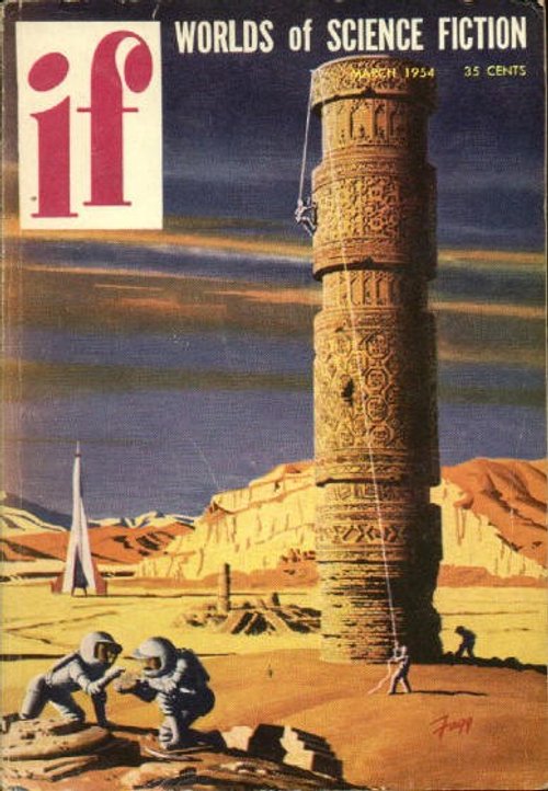 Ancient Alien Tower Climbed by Astronauts — IF Worlds of Science Fiction March 1954