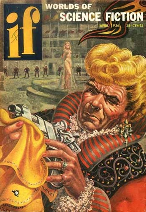 Gunslinger Noble with Ray-Gun, If: Worlds of Science Fiction, April 1956