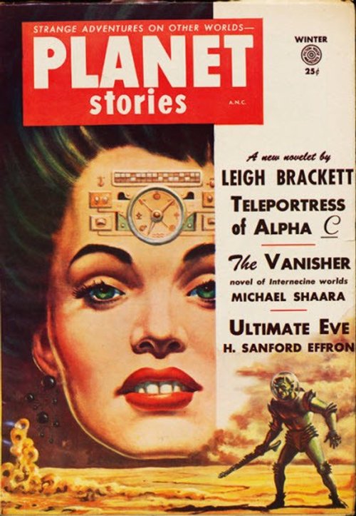 Planet Stories Winter Issue: Leigh Brackett's Teleportress of Alpha C, 1950s